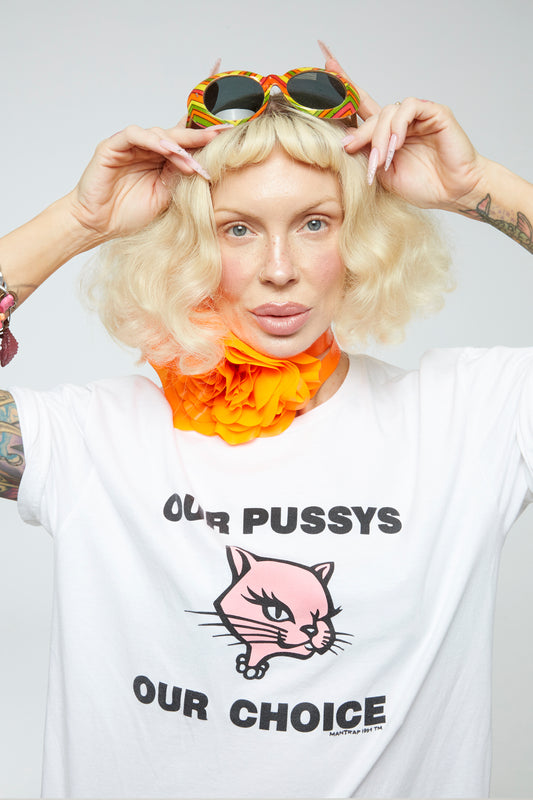 The Our P*ssys Our Choice Tee